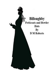 Billoughby 2: Petticoats and Bowler Hats