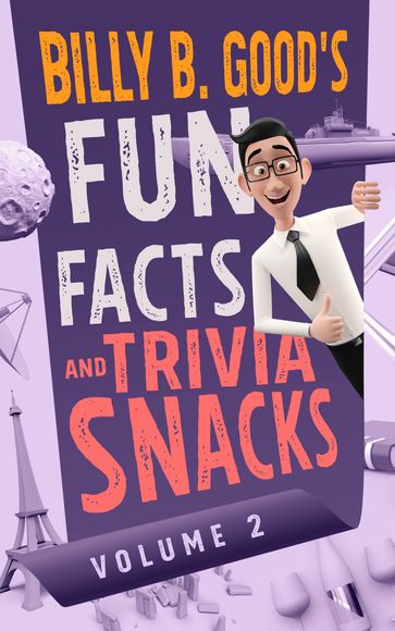 Billy B. Good's Fun Facts and Trivia Snacks - Billy B. Good