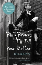 Billy Brown, I ll Tell Your Mother