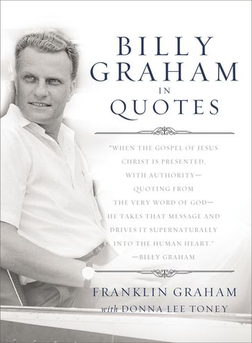 Billy Graham in Quotes - Thomas Nelson
