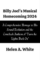 Billy Joel s Musical Homecoming 2024