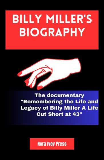 Billy Miller's Biography - Ayodele Ibiyomi