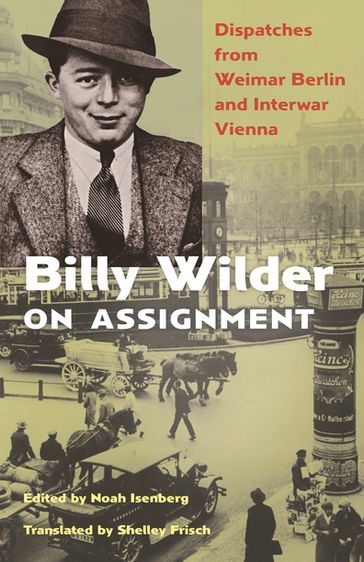 Billy Wilder on Assignment - Billy Wilder