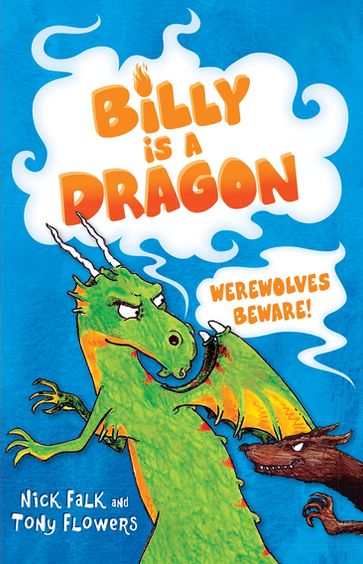 Billy is a Dragon 2: Werewolves Beware! - Nick Falk