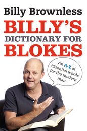 Billy s Dictionary for Blokes