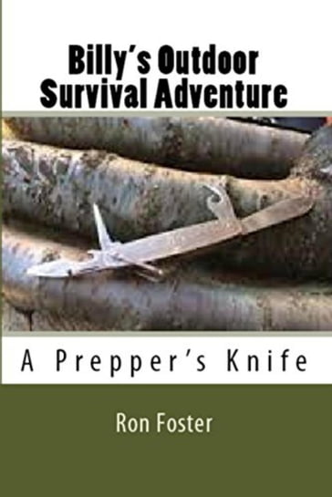 Billy's Outdoor Survival Adventure - Ron Foster