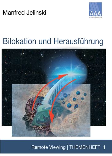 Bilokation und Herausführung - Manfred Jelinski