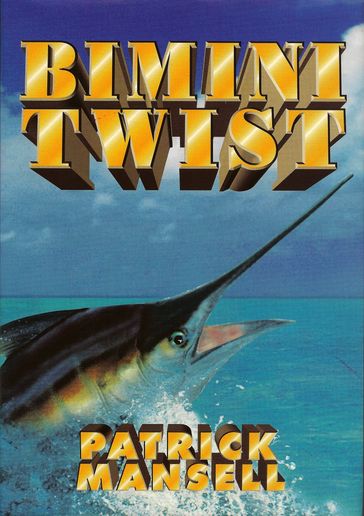Bimini Twist - Patrick Mansell
