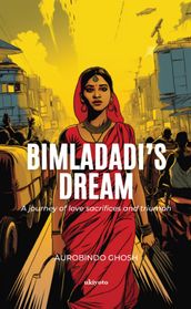 Bimladadi s Dream