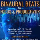 Binaural Beats for Focus and Productivity