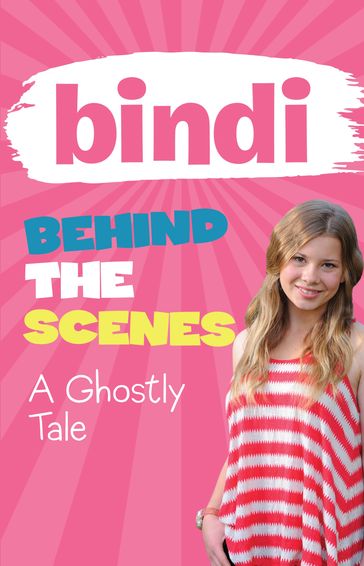 Bindi Behind The Scenes 6: A Ghostly Tale - Bindi Irwin