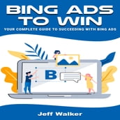 Bing Ads To Win