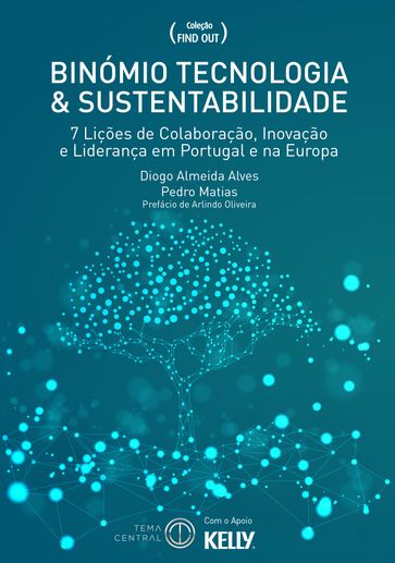 Binómio Tecnologia & Sustentabilidade - Diogo Almeida Alves - Pedro Matias