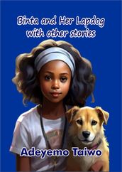 Binta and her Lapdog with other stories