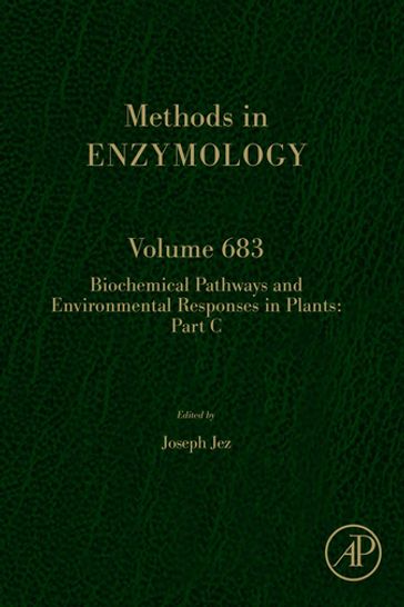 Biochemical Pathways and Environmental Responses in Plants: Part C - Joseph Jez