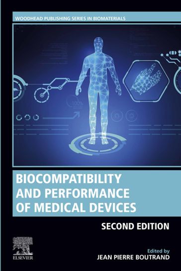 Biocompatibility and Performance of Medical Devices