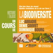 La Biodiversité, histoire et enjeux