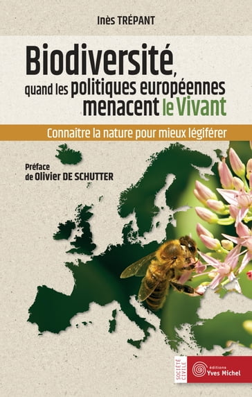 Biodiversité : quand les politiques européennes menacent le vivant - Olivier De Schutter - Inès TRÉPANT