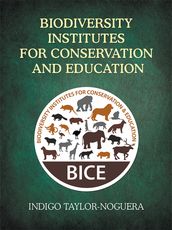 Biodiversity Institutes for Conservation and Education