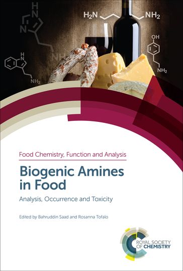 Biogenic Amines in Food - Alejandro G Marangoni - Amanat Ali - Anna Czajkowska-Myslek - Bahruddin Saad - Chanbasha Basheer - Davood Zare - Fatih Ozogul - Gary Williamson - Giovanna Suzzi - Imran Ali - Jose Manuel Lorenzo - Juliet A Gerrard - Livia Simon Sarkadi - Luana Martins Perin - Raquel Maria Callejon - Rosanna Tofalo - Vittorio Capozzi