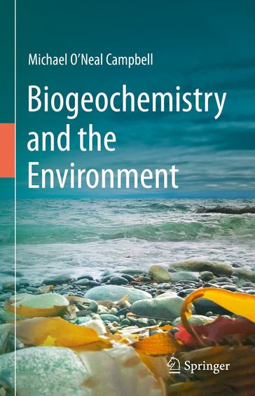 Biogeochemistry and the Environment - Michael O