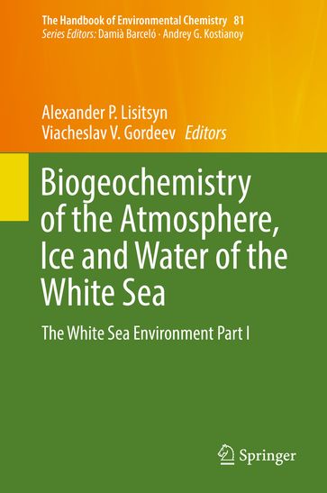 Biogeochemistry of the Atmosphere, Ice and Water of the White Sea