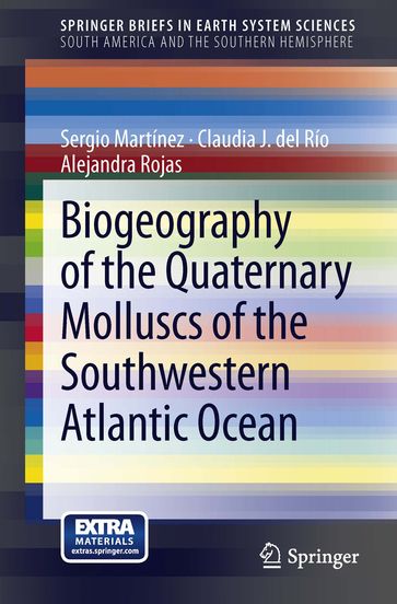 Biogeography of the Quaternary Molluscs of the Southwestern Atlantic Ocean - Sergio Martínez - Claudia J. del Río - Alejandra Rojas