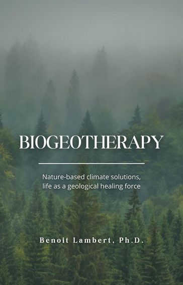 Biogeotherapy - Benoit Lambert