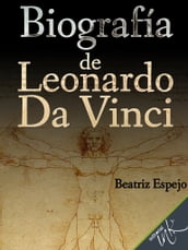 Biografía de Leonardo Da Vinci