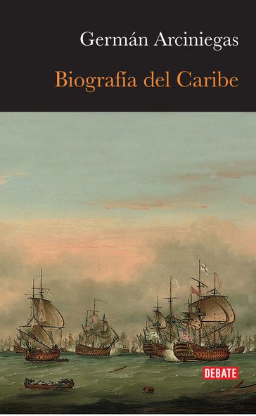 Biografía del Caribe - Germán Arciniegas