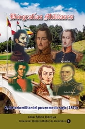 Biografías Militares: O, historia militar del país en medio siglo (1874)