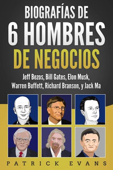 Biografías de 6 Hombres de Negocios - Patrick Evans