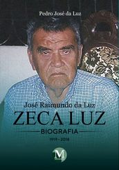 Biografia - José Raimundo da Luz Zeca luz