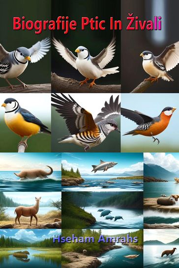 Biografije Ptic In Živali - Hseham Amrahs