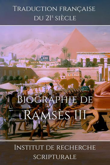 Biographie de Ramsès III - Scriptural Research Institute