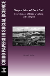 Biographies of Port Said: Everydayness of State, Dwellers, and Strangers