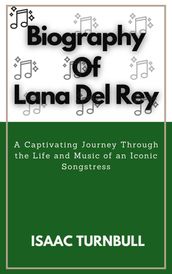 Biography Of Lana Del Rey