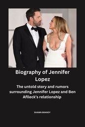 Biography of Jennifer Lopez