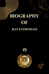 Biography of Ray Evernham