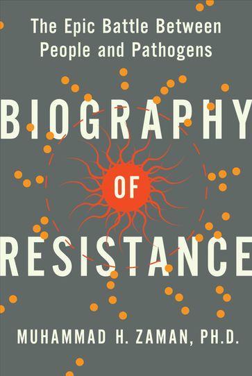 Biography of Resistance - Muhammad H. Zaman