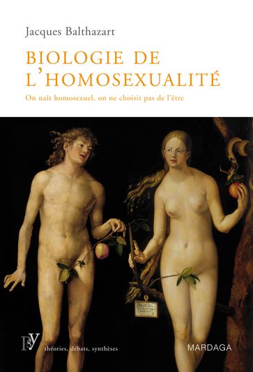 Biologie de l'homosexualité - Jacques Balthazart