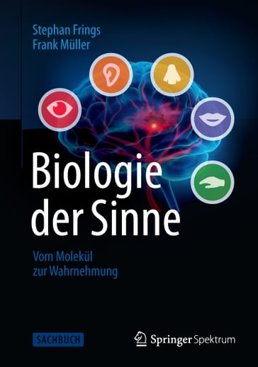 Biologie der Sinne - Frank Muller - Stephan Frings