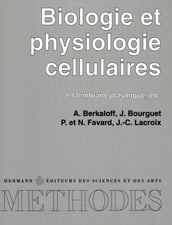 Biologie et physiologie cellulaires, vol. 1