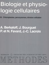 Biologie et physiologie cellulaires, vol. 3