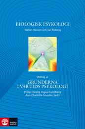 Biologisk psykologi - Utdrag ur Grunderna i var tids psykologi