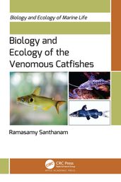 Biology and Ecology of the Venomous Catfishes