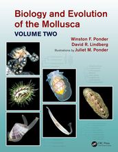 Biology and Evolution of the Mollusca, Volume 2