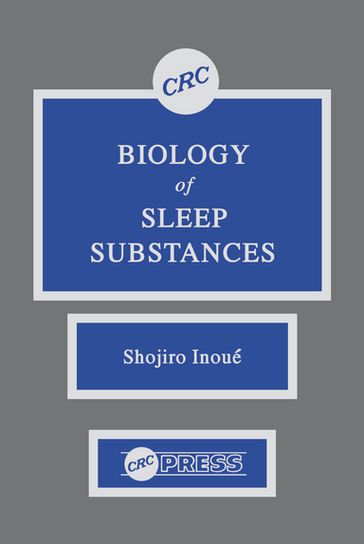 Biology of Sleep Substances - Shojiro Inoue