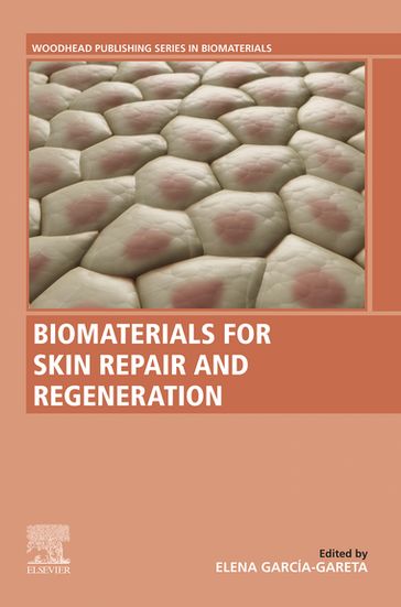 Biomaterials for Skin Repair and Regeneration