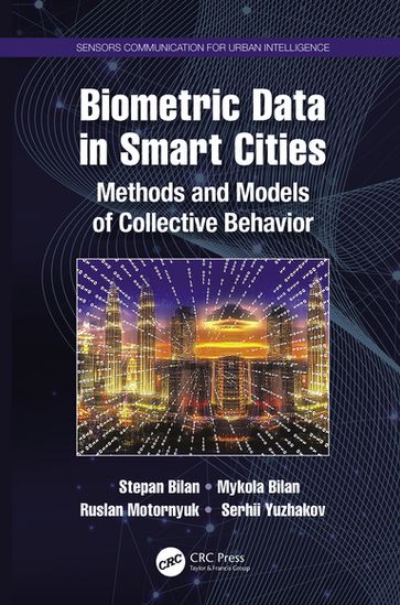 Biometric Data in Smart Cities - Mykola Bilan - Ruslan Motornyuk - Serhii Yuzhakov - Stepan Bilan